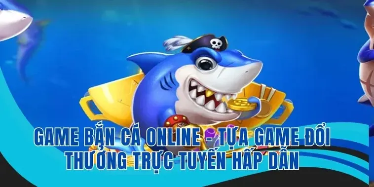 Tham Gia Bắn Cá Vua Hải Tặc VN88 Thắng Lớn Ngay Hôm Nay