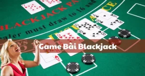 Thử Sức Blackjack VN88 Ngay Để Tận Hưởng Chiến Thắng Đỉnh Cao